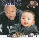 Kidd-X - Clash Of The Titans
