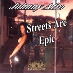 Johnny Afro - Streets Are Epic