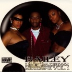 Bailey - Livin Da Dream Mixtape Vol. 1