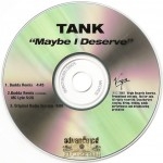 Tank - Maybe I Derserve Remix