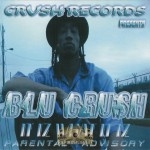 Blu Crush - It Iz What It Iz
