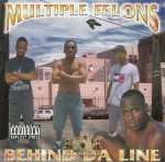 Multiple Felons - Behind Da Line
