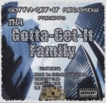 Tha Gotta-Get-It Family - Gotta-Get-It Records Presents