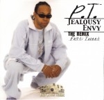 P.T. - Jealousy Envy (The Remix)