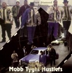 Dark Diamond Presents - Mobb Tyght Hustlers