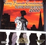 Tony Francis Cardassius - Slippin Into Darkness 2000