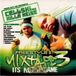 Cellski & Killa Keise - Freestyle Mixtape Vol. 3: It's Not A Game