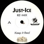 Just-Ice - Keep It Real / Bad Boy Back In Town
