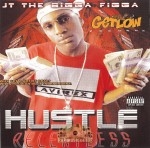 JT The Bigga Figga - Hustle Relentless