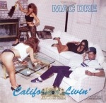 Mac Dre - California Livin'