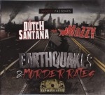 Dutch Santana & Mozzy - Earthquakes & Murder Rates