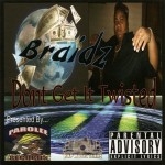 Braidz - Don't Get It Twisted