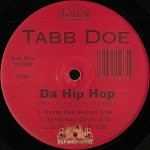 Tabb Doe - Da Hip Hop / Jake The Fake