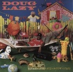 Doug Lazy - Doug Lazy Gettin' Crazy