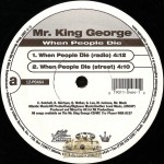 Mr. King George - When People Die