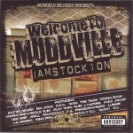 Welcome To Muddville - I Am Stockton