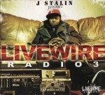 J. Stalin Presents - Livewire Radio 3