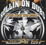 Rollin On Dubs - The Way We Roll