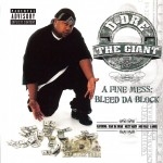 D-Dre The Giant - A Fine Mess: Bleed Da Block