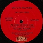Def City Crew - We Come Original / Bustin' Out