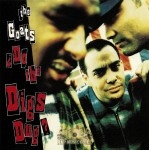The Goats - ?Do The Digs Dug?
