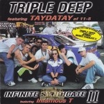 Triple Deep & Infinite Syndicate II - Life In The Fast Lane
