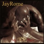Jay Rome - My Restin Place