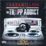 Traxamillion - The Trapp Addict
