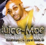 Juice-Moe - Dis Type Of Flow