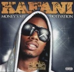 Kafani - Money's My Motivation