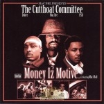 The Cutthoat Committee - Money Iz Motive