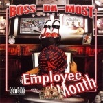 Boss Da Most - Employee Of The Month