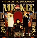 Mr. Kee - 14 KT. Dreams