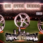Triple Playerz - We Ryde Dubbs
