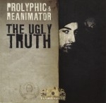 Prolyphic & Reanimator - The Ugly Truth