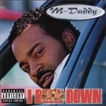 M-Daddy - I Been Down