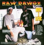 Raw Dawgz - Volume I How I Lyve