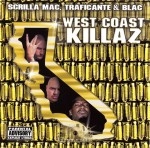 Scrilla Mac, Traficante & Blac - West Coast Killaz