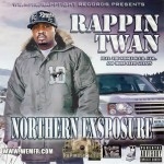 Rappin Twan - Northern Exposure
