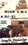 Hugh E.M.C. & DJ-X1 - Gangsta Knowledge