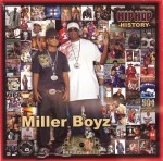 Miller Boyz - Hip Hop History