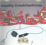 Deadly Combinations - Deadly Combinations