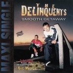 The Delinquents - Smooth Getaway