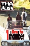 One In The Chamber - Tha Life