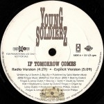 Young Soldierz - If Tomorrow Comes