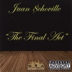 Juan $choville - The Final Act