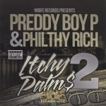 Preddy Boy P & Philthy Rich - Itchy Palm$ 2