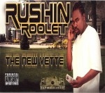 Rushin Roolet - The New Vette