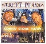 Street Playaz - Corna' Store Flows