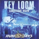 Key Loom - Candlelight Vigils (Hunnid Days)